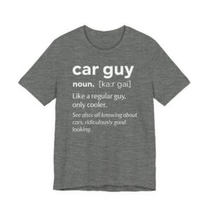 Car Guy Definition | Funny Car Lover T-shirt