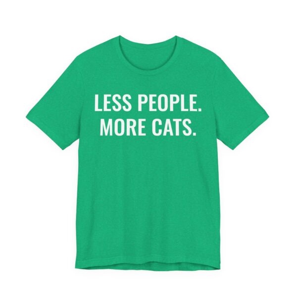 Less People More Cats | Funny Cat T-shirt