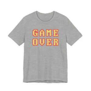 Game Over | Gaming T-shirt