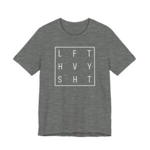 Lift Heavy Shit | Funny Gym and Fitness T-shirt