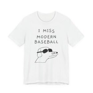 I Miss Modern Baseball | Funny Dog T-shirt