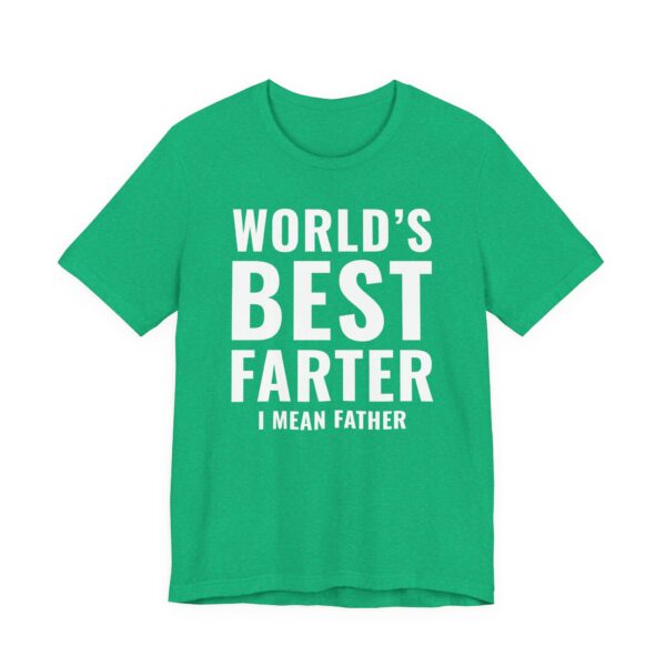 World’s Best Farter I Mean Father | Funny Dad T-shirt