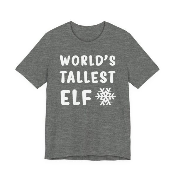 World’s Tallest Elf | Funny Christmas T-shirt