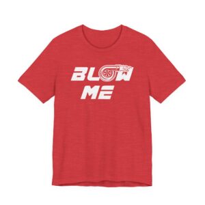 Blow Me Turbo | Funny Car Lover T-shirt