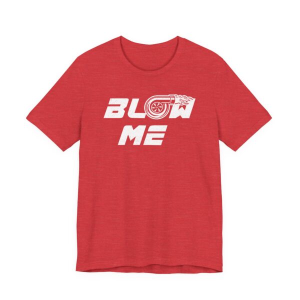 Blow Me Turbo | Funny Car Lover T-shirt