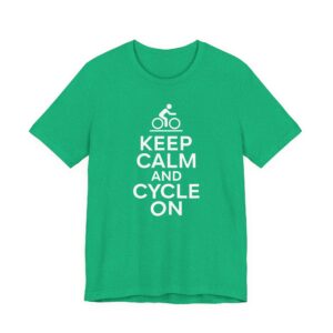 Keep Calm and Cycle On | Funny Cycling T-shirt