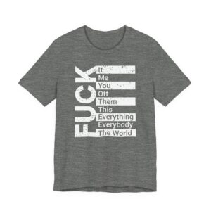 Funny Swearing Fuck List T-shirt