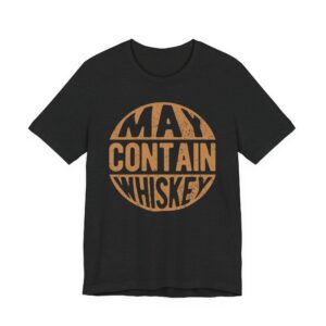 May Contain Whiskey | Funny Whisky T-shirt