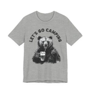 Let’s Go Camping | Funny Bear Camping T-shirt