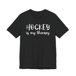 Hockey Is My Therapy | Funny Hockey T-shirt