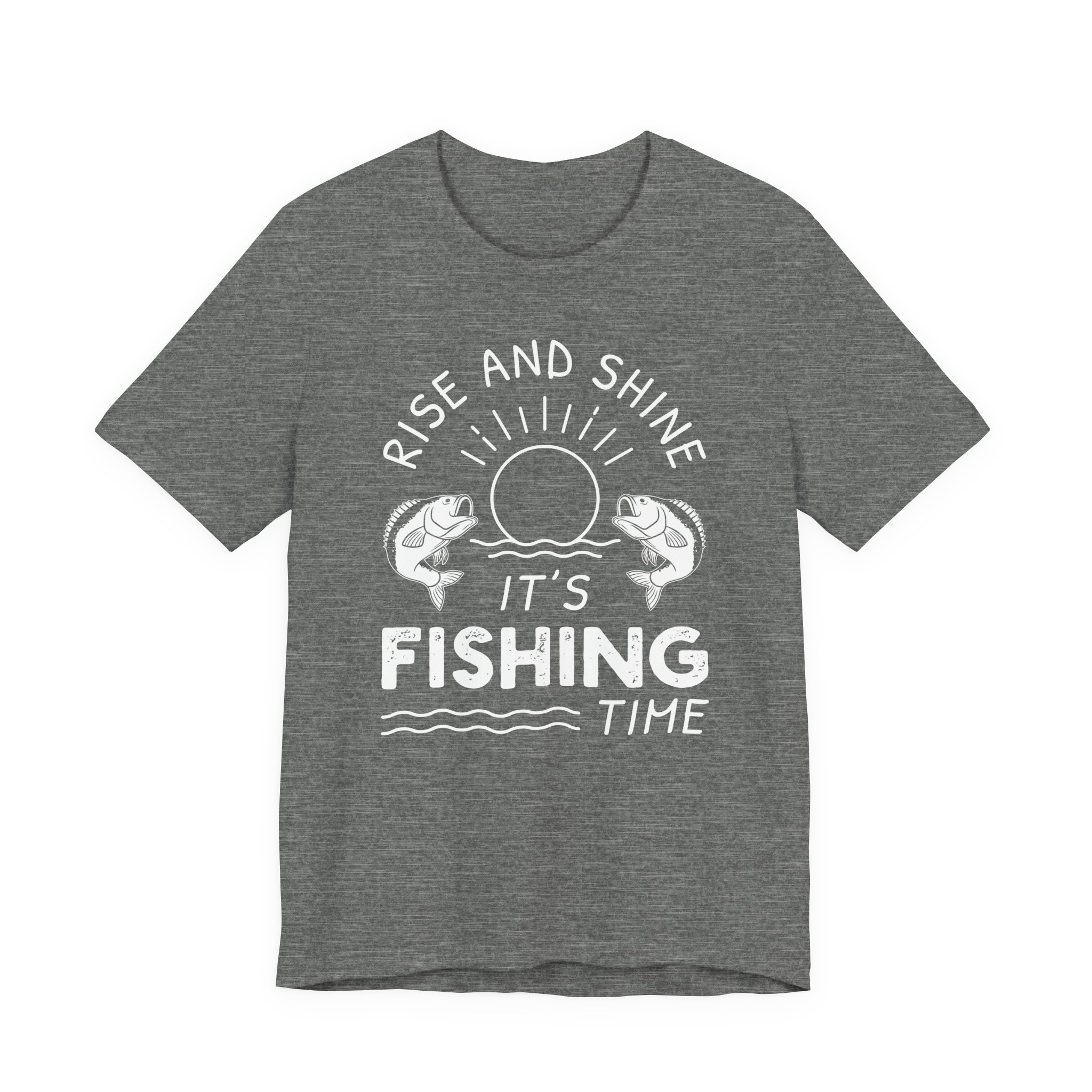 Rise and Shine | It’s Fishing Time | Funny Fishing T-shirt