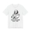 Shakespeare Weightlifting | Dost Thou Even Hoist Sir | Funny Gym and Fitness T-shirt