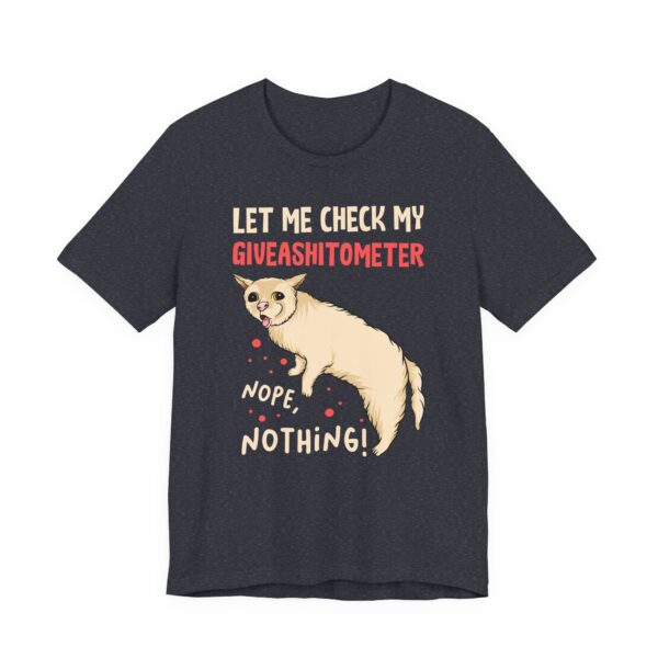 Let Me Check My Giveashitometer | Funny Cat T-shirt