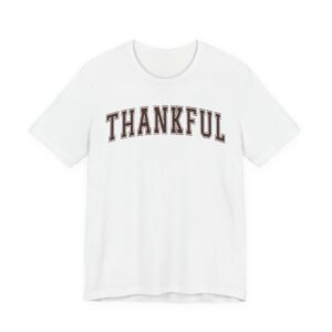 Thankful | Thanksgiving and Fall T-shirt