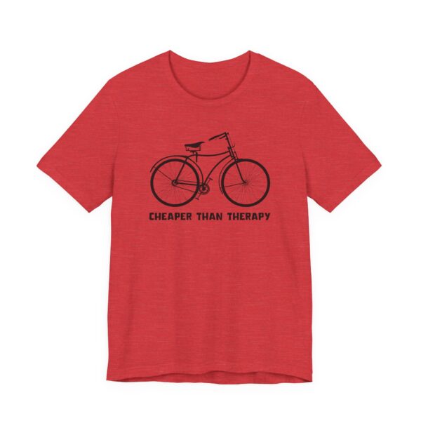 Cycling Is Cheaper Than Therapy | Funny Cycling T-shirt