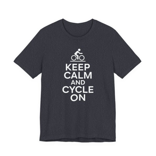 Keep Calm and Cycle On | Funny Cycling T-shirt