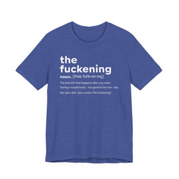 The Fuckening Definition | Funny Swearing T-shirt