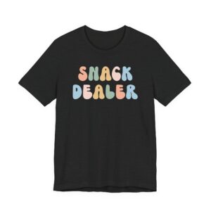 Snack Dealer | Funny Mom T-shirt
