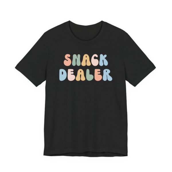 Snack Dealer | Funny Mom T-shirt