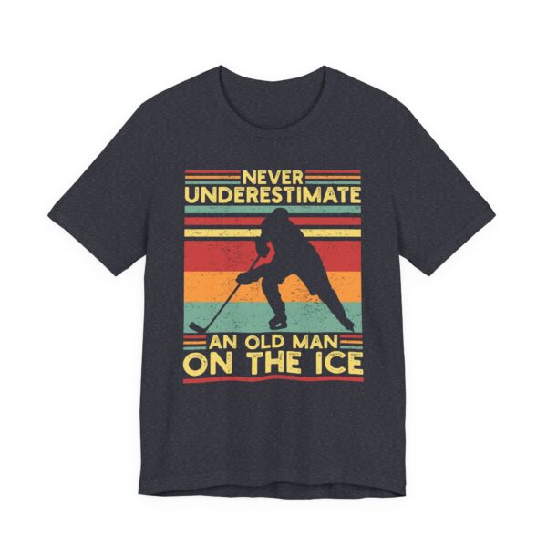 Never Underestimate an Old Man on Ice | Funny Ice Hockey T-shirt