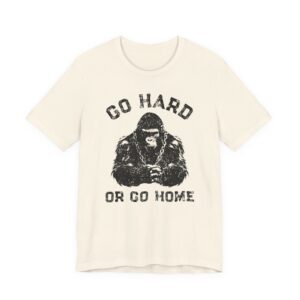 Go Hard or Go Home | Gym and Fitness T-shirt