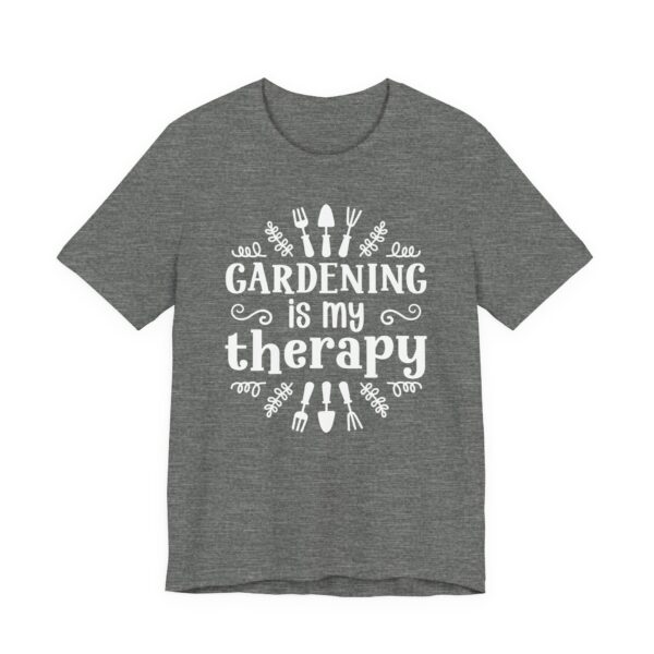Gardening Is My Therapy | Funny Gardening T-shirt