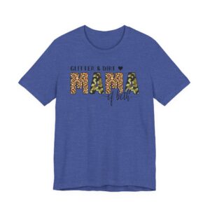 Glitter and Dirt Mama of Both | Cute Mom T-shirt