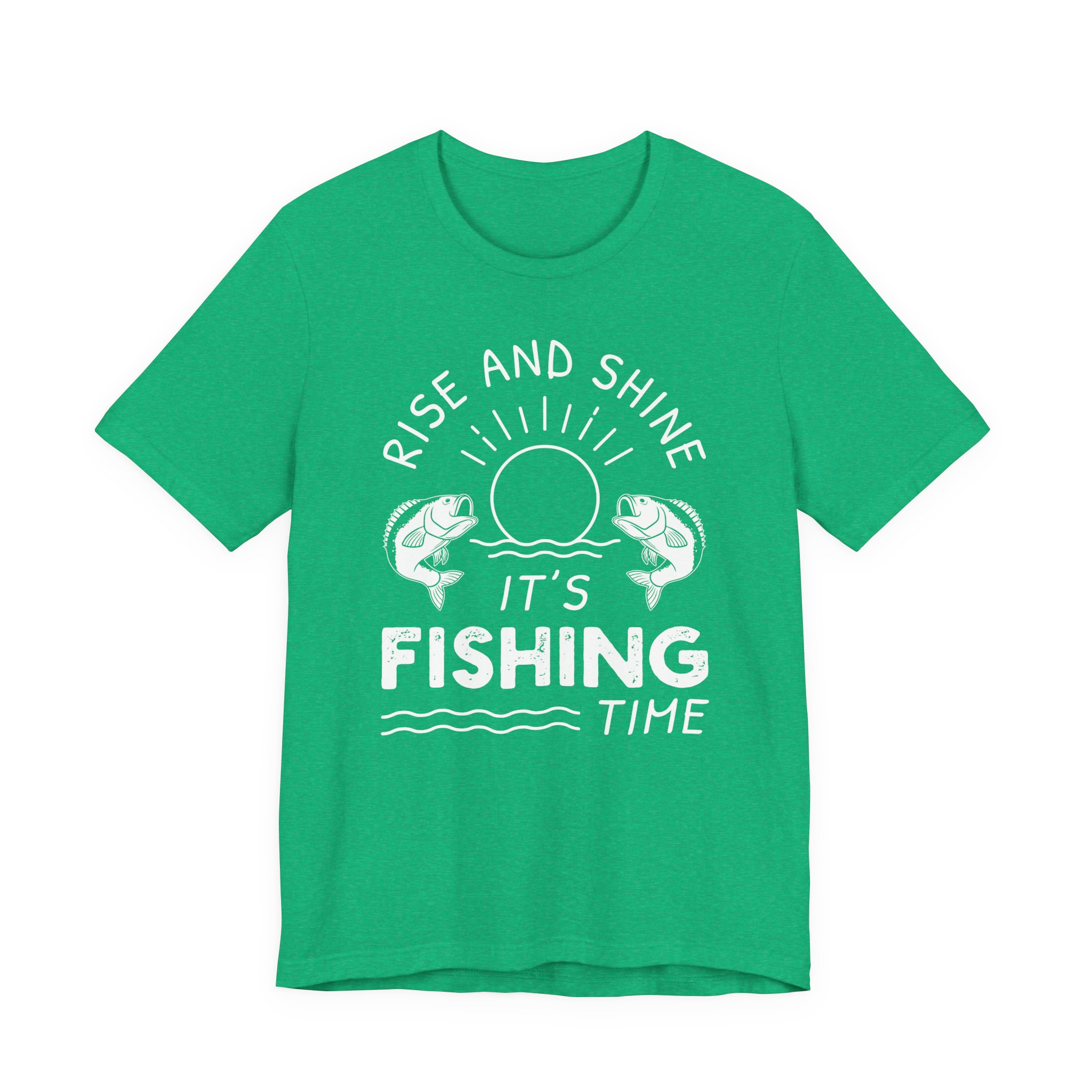 Rise and Shine | It’s Fishing Time | Funny Fishing T-shirt