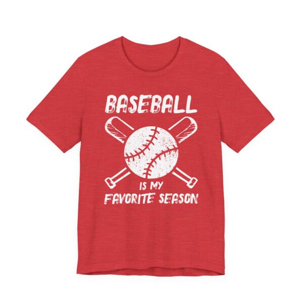 Baseball Is My Favorite Season | Baseball T-shirt