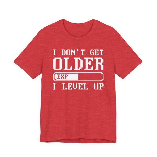 I Don’t Get Older I Level Up | Funny Gaming T-shirt