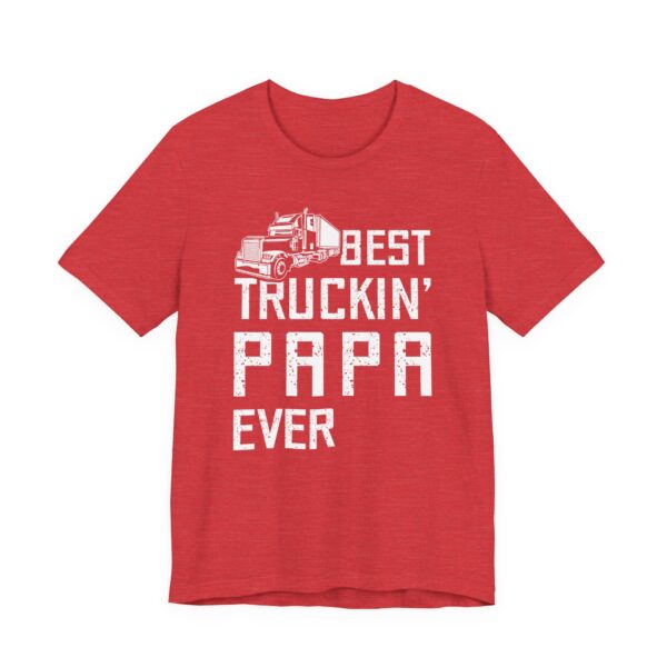 Best Truckin’ Papa Ever | Funny Truck Driver T-shirt