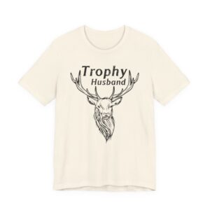 Trophy Husband | Funny Deer Hunter T-shirt