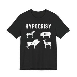 Hypocrisy | Animal Rights | Vegan T-shirt