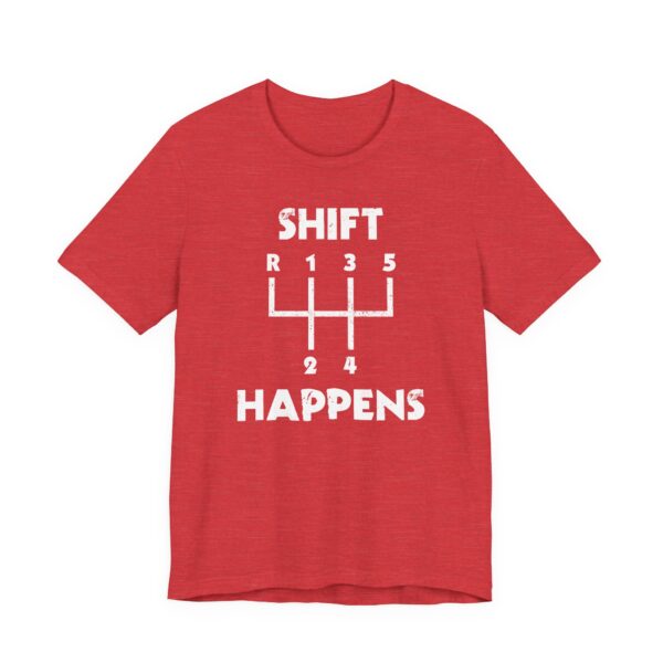 Shift Happens | Funny Car T-shirt