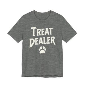 Treat Dealer | Funny Dog Owner T-shirt
