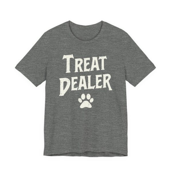 Treat Dealer | Funny Dog Owner T-shirt