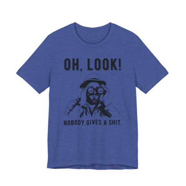 Nobody Gives a Shit | Funny T-shirt