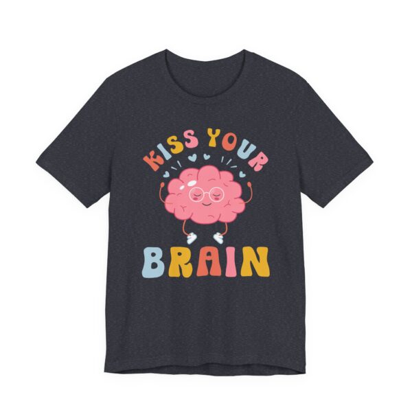 Kiss Your Brain | Cute Autism Support Teacher T-shirt