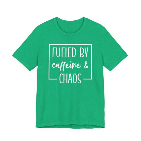 Fueled by Caffeine and Chaos | Funny Mom T-shirt