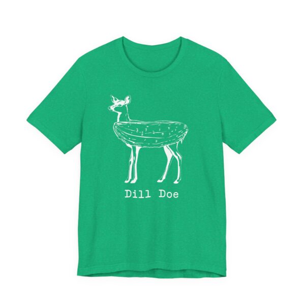Dill Doe | Funny Deer Hunting T-shirt
