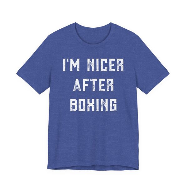 I’m Nicer After Boxing | Funny Boxing T-shirt