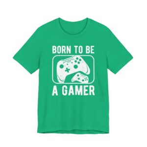 Born to Be a Gamer | Gaming T-shirt