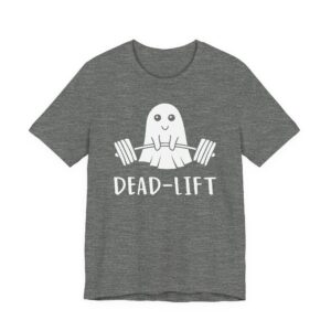 Deadlift | Funny Gym and Fitness T-shirt
