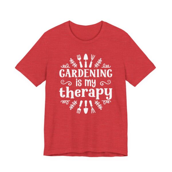 Gardening Is My Therapy | Funny Gardening T-shirt