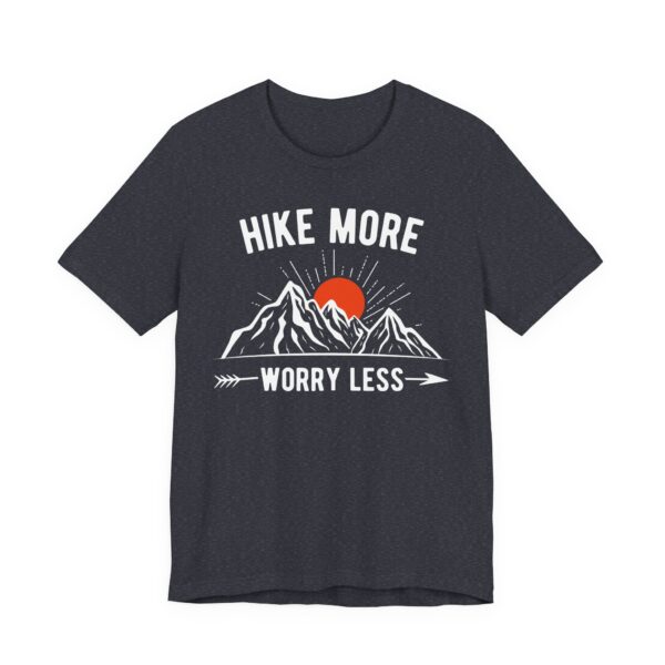 Hike More Worry Less | Hiking T-shirt