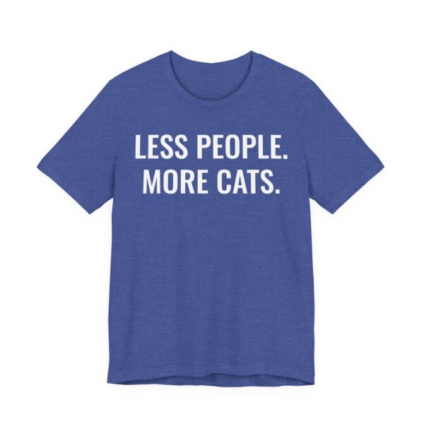 Less People More Cats | Funny Cat T-shirt