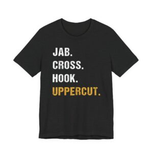 Jab Cross Hook Uppercut | Boxing T-shirt