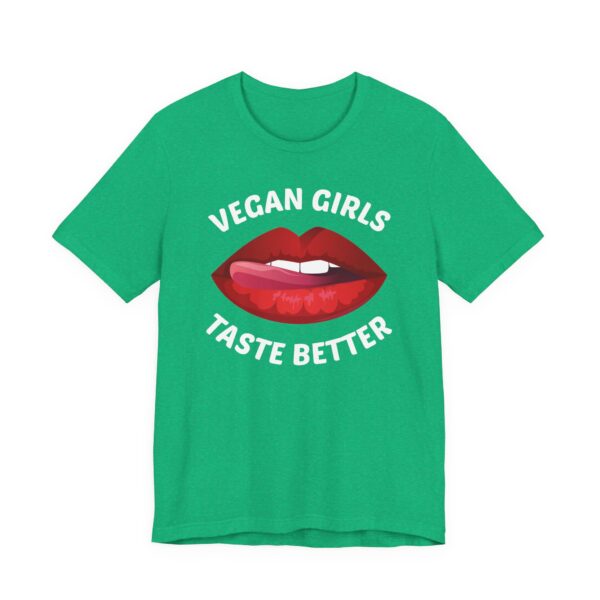 Vegan Girls Taste Better | Funny Vegan T-shirt