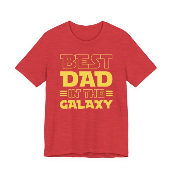 Best Dad in the Galaxy | Funny Dad T-shirt