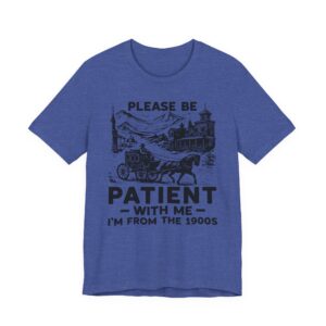 I Am from the 1900s | Funny Mom and Dad T-shirt